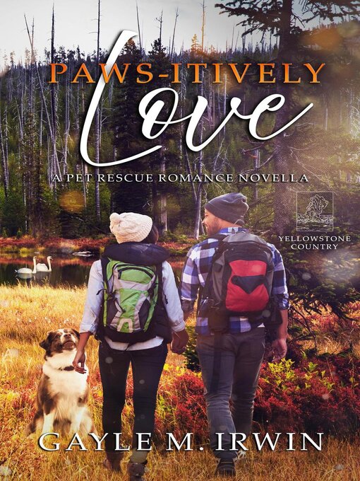 Title details for Paws-itively Love by GAYLE M. IRWIN - Available